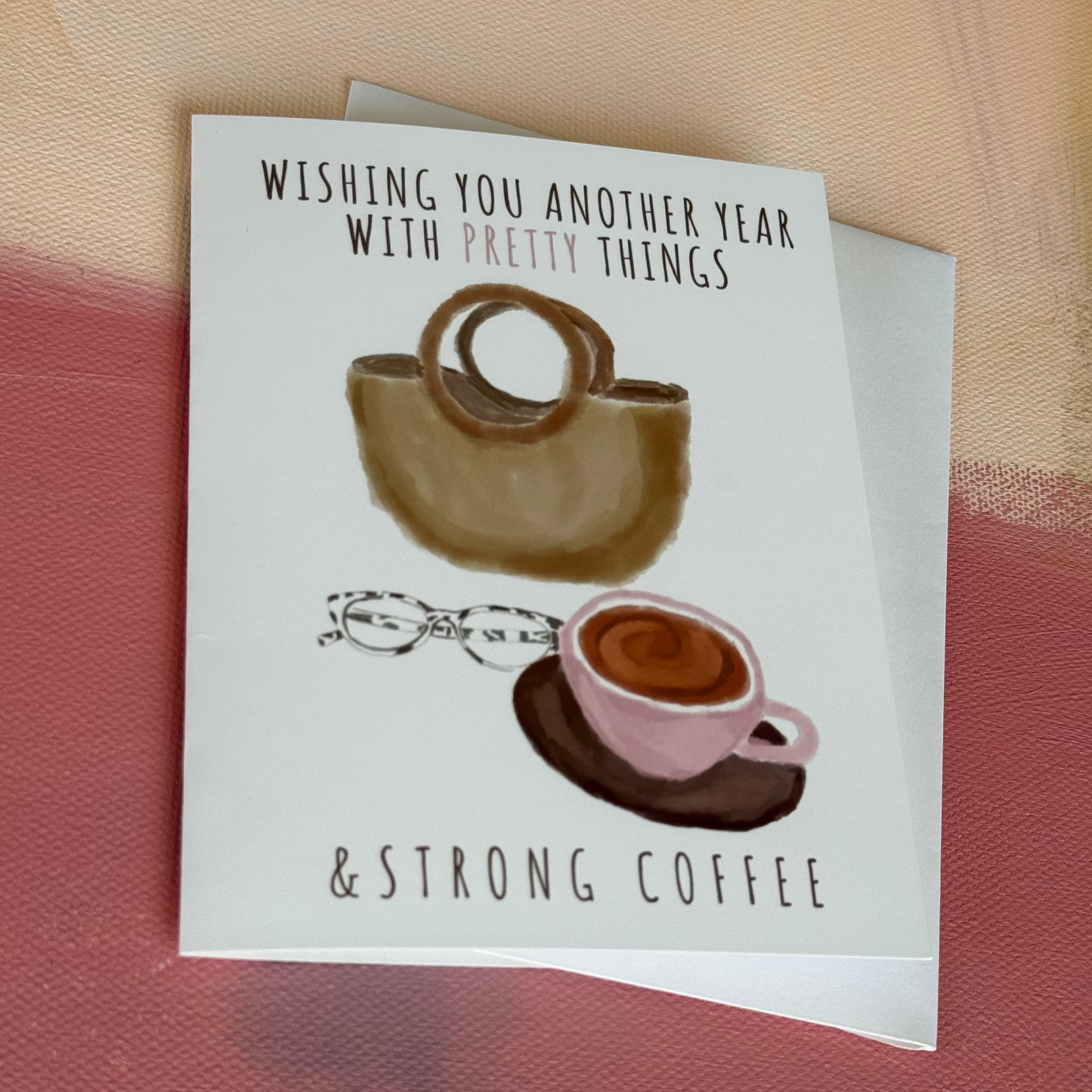 Pretty Things - Greeting Card